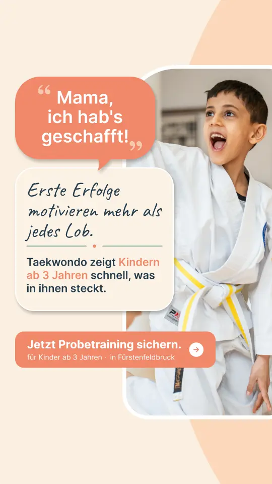 Ad-Creative für Taekwon-Do Fürstenfeldbruck: „Mama, ich hab's geschafft“ — erste Erfolge im Kindertraining