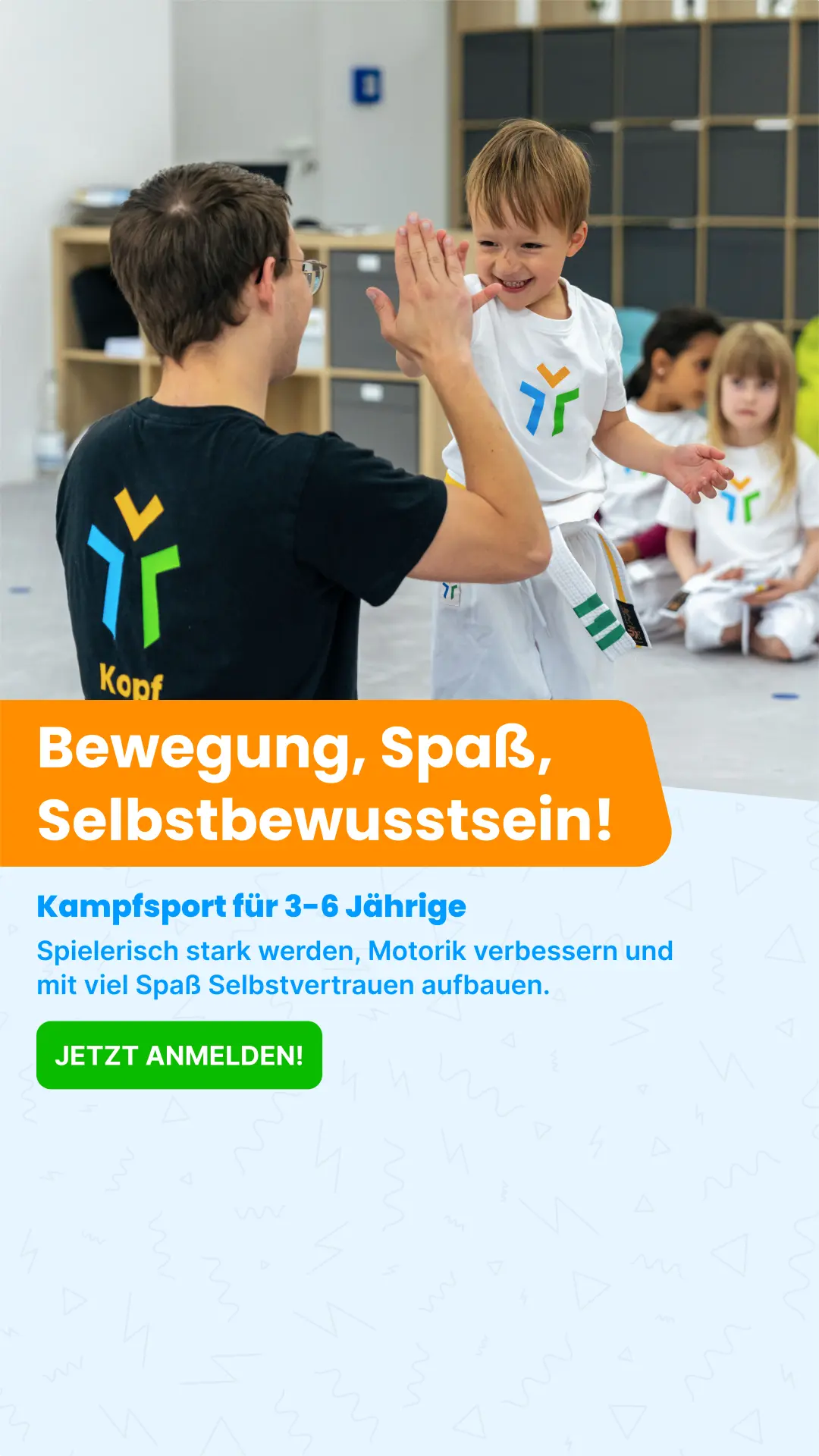 Ad-Creative für die Kopf Körper Schule: Bewegung, Spaß, Selbstbewusstsein — Kampfsport für 3- bis 6-Jährige