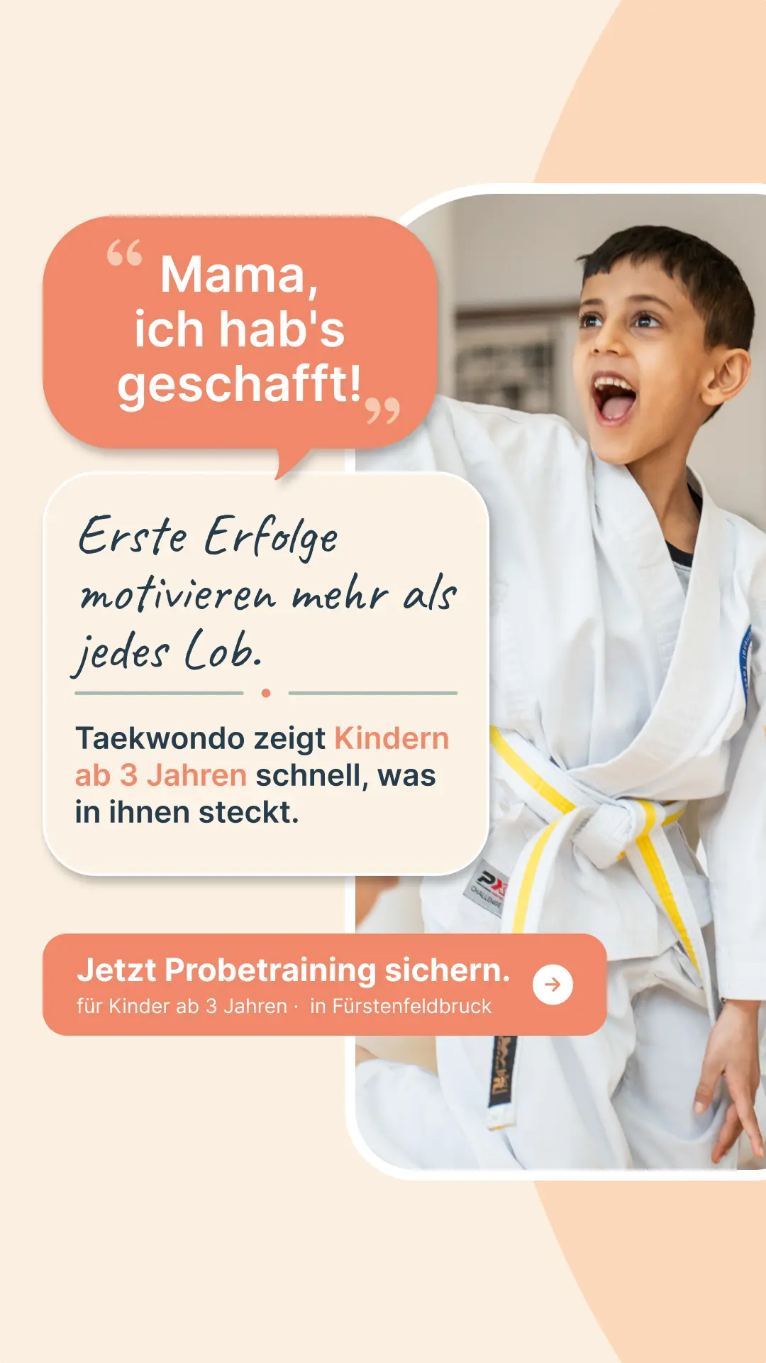 Ad-Creative für Taekwon-Do Fürstenfeldbruck: „Mama, ich hab's geschafft“ — erste Erfolge im Kindertraining